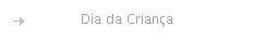 Dia da Crian�a